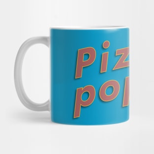 Pizza poppa! Mug